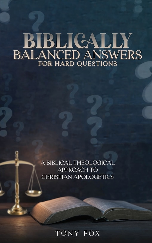 Front cover_Biblically Balanced Answers For Hard Questions