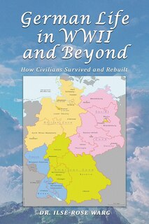 Front cover_German Life in WWII and Beyond