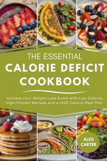 Front cover_The Essential Calorie Deficit Cookbook