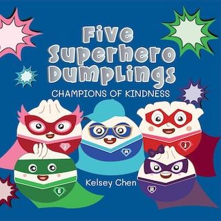 Front cover_Five Superhero Dumplings Champions of Kindness
