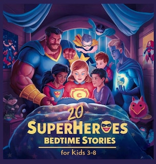 Couverture_20 Superheroes Bedtime Stories For Kids Age 3 - 8