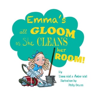 Couverture_Emma's All Gloom As She Cleans Her Room