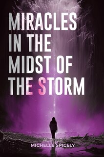 Front cover_Miracles in the Midst of the Storm