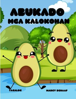 Front cover_Abukado Mga kalokohan (Tagalog) Avocado Antics