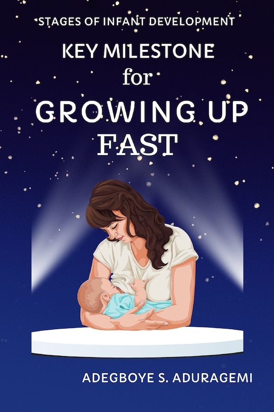 Front cover_Key Milestones for Growing Up Fast