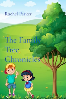 Front cover_The Family Tree Chronicles