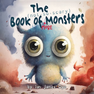Front cover_The (not-so-scary) Book of MORE Monsters