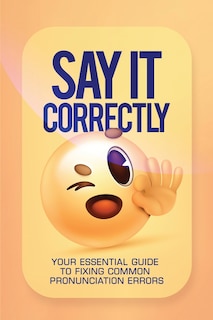 Couverture_Say It Correctly!