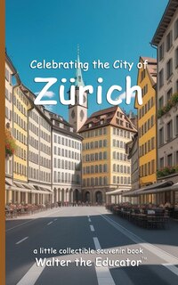 Front cover_Celebrating the City of Zürich