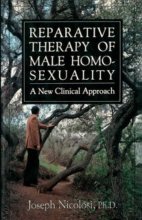 Front cover_Reparative Therapy of Male Homosexuality
