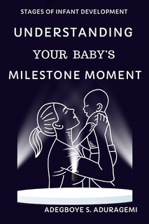 Couverture_Understanding Your Baby's Milestone Moment