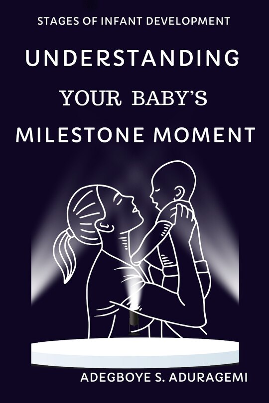 Couverture_Understanding Your Baby's Milestone Moment