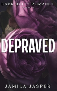 Front cover_Depraved