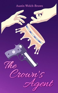 Front cover_The Crown's Agent