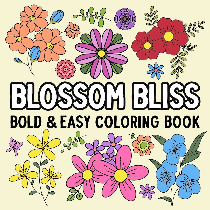 Front cover_Blossom Bliss Bold and Easy Coloring Book
