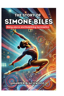 Front cover_The Story of Simone Biles