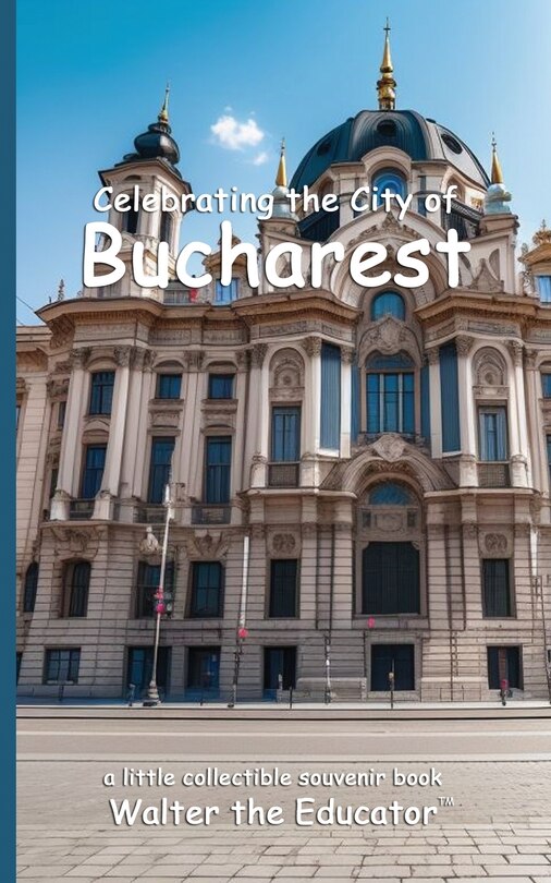 Couverture_Celebrating the City of Bucharest