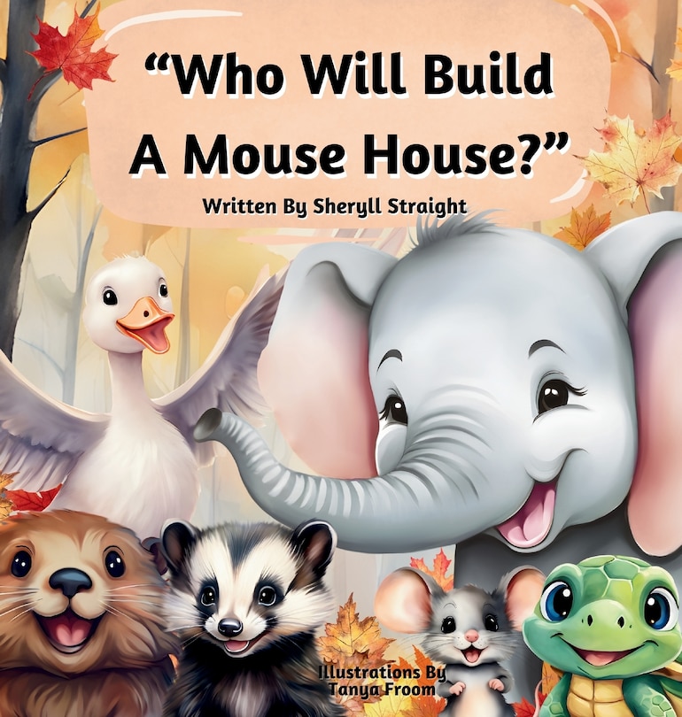 Front cover_Who Will Build A Mouse House?