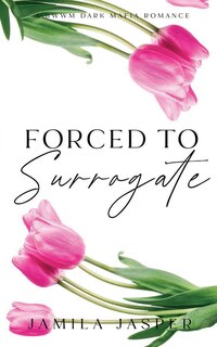 Front cover_Forced To Surrogate