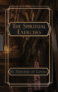 Front cover_The Spiritual Exercises of St. Ignatius of Loyola