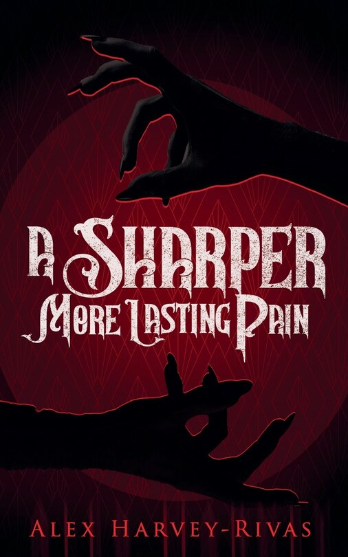 Front cover_A Sharper, More Lasting Pain