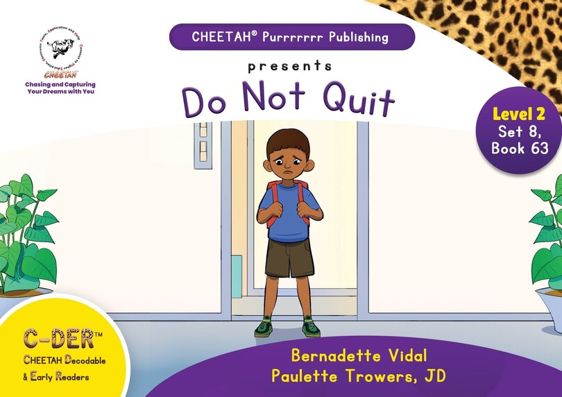 Couverture_C-DER (Cheetah Decodable & Early Readers) Set 8, Book 63, Do Not Quit