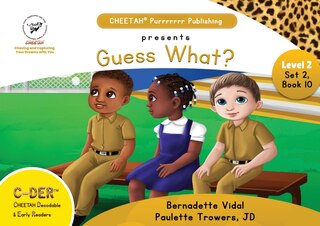 Front cover_C-DER (CHEETAH Decodable Early Readers, Set 2, Book 10, Guess What?