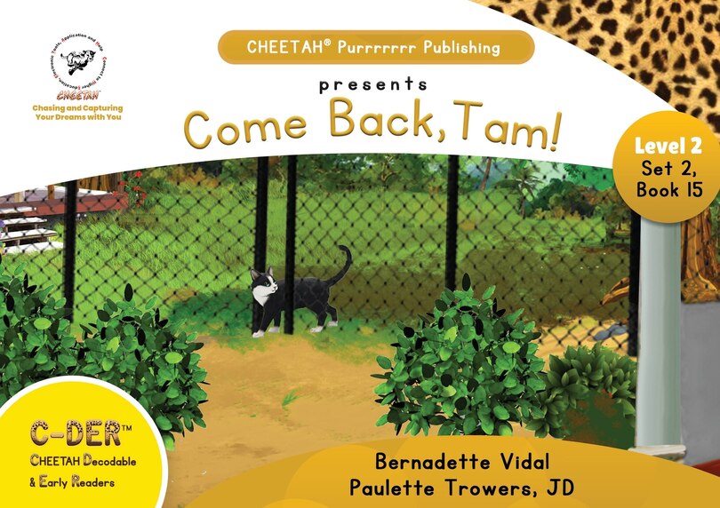 Front cover_C-DER (CHEETAH Decodable Early Readers, Set 2, Book 15, Come Back, Tam!