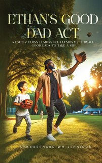 Front cover_Ethan's Good Dad Act