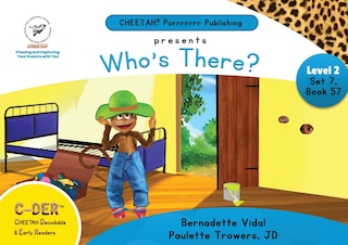 Couverture_C-DER (Cheetah Decodable & Early Readers) Set 7, Book 57, Who's There?
