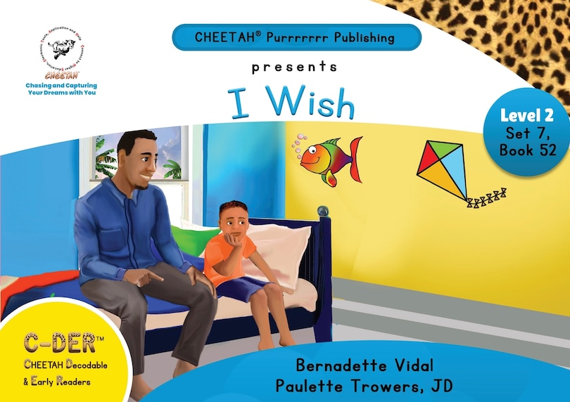 Couverture_C-DER (Cheetah Decodable & Early Readers) Set 7, Book 52, I wish