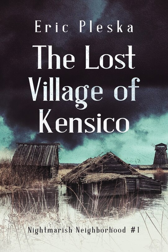 Front cover_The Lost Village of Kensico