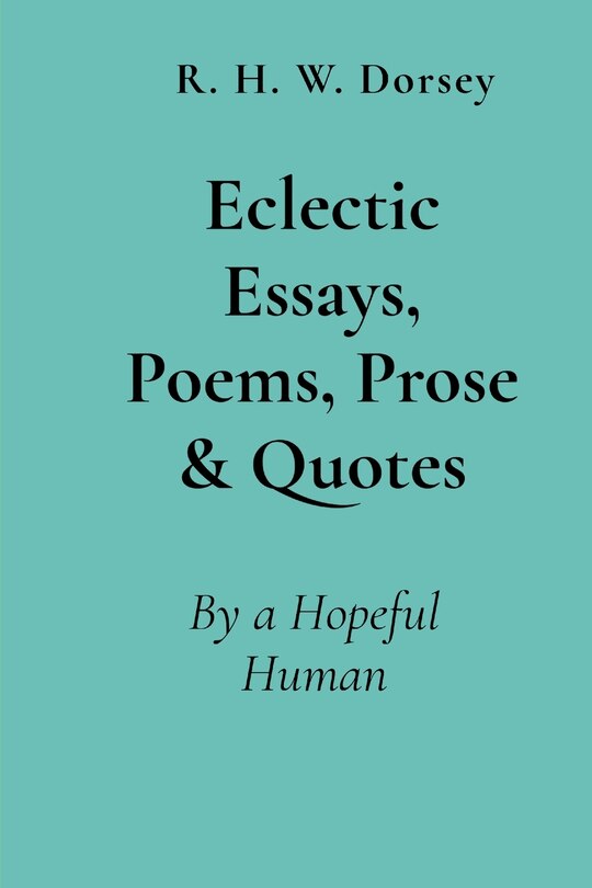 Couverture_Eclectic Essays, Poems, Prose & Quotes
