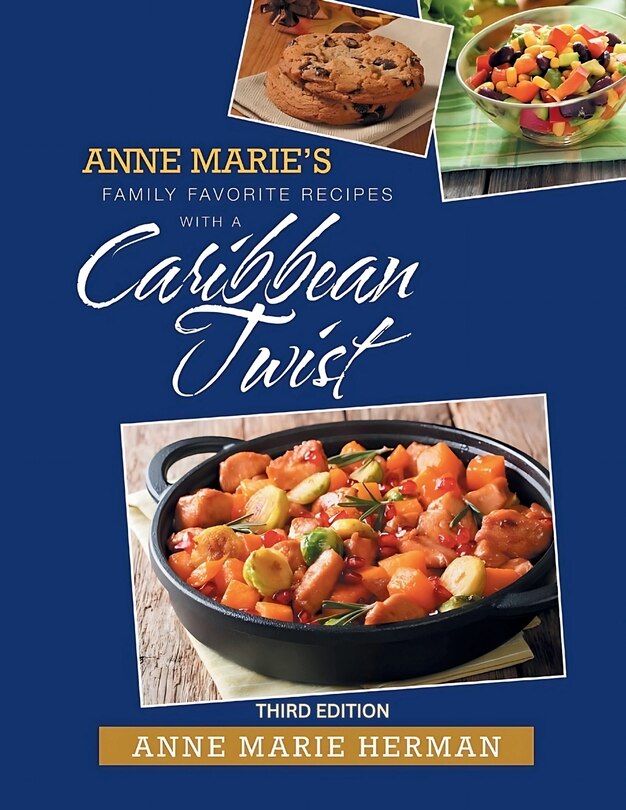 Front cover_Anne Marie's Family Favorite Recipes With A Caribbean Twist