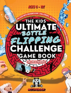 Couverture_Kids Ultimate Bottle Flipping Challenge Game Book