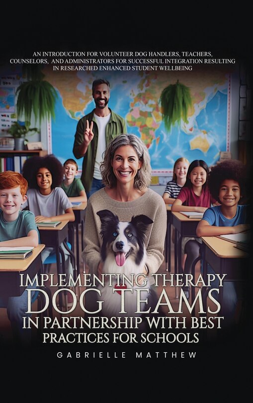 Implementing Therapy Dog Teams In Partnership With Best Practices For