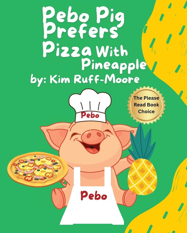 Front cover_Pebo Pig Prefers Pizza With Pineapple