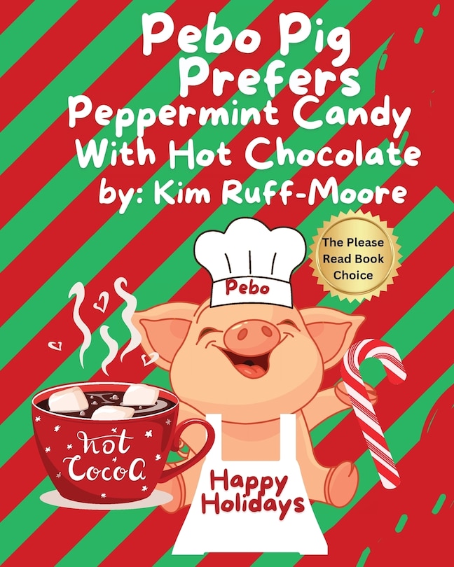 Front cover_Pebo Pig Prefers Peppermint Candy With Hot Chocolate