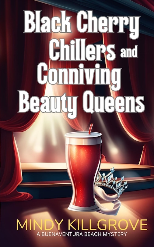 Front cover_Black Cherry Chillers and Conniving Beauty Queens