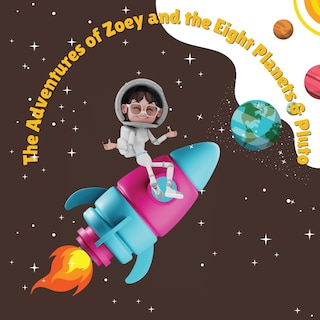 Front cover_The Adventures of Zoey and the Eight Planets & Pluto