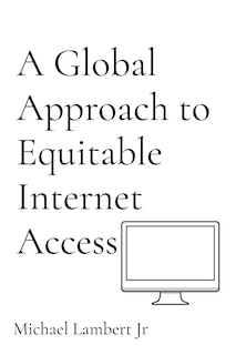 Couverture_A Global Approach to Equitable Internet Access