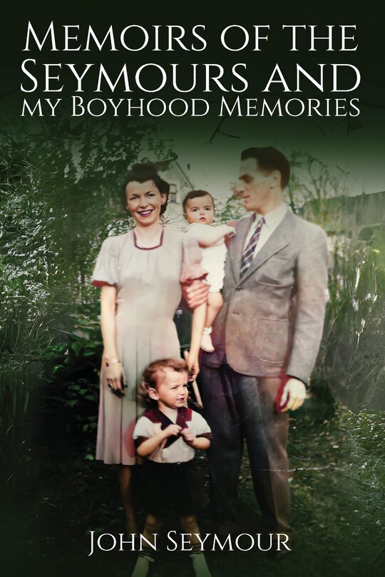 Front cover_Memoirs of the Seymours and my Boyhood Memories