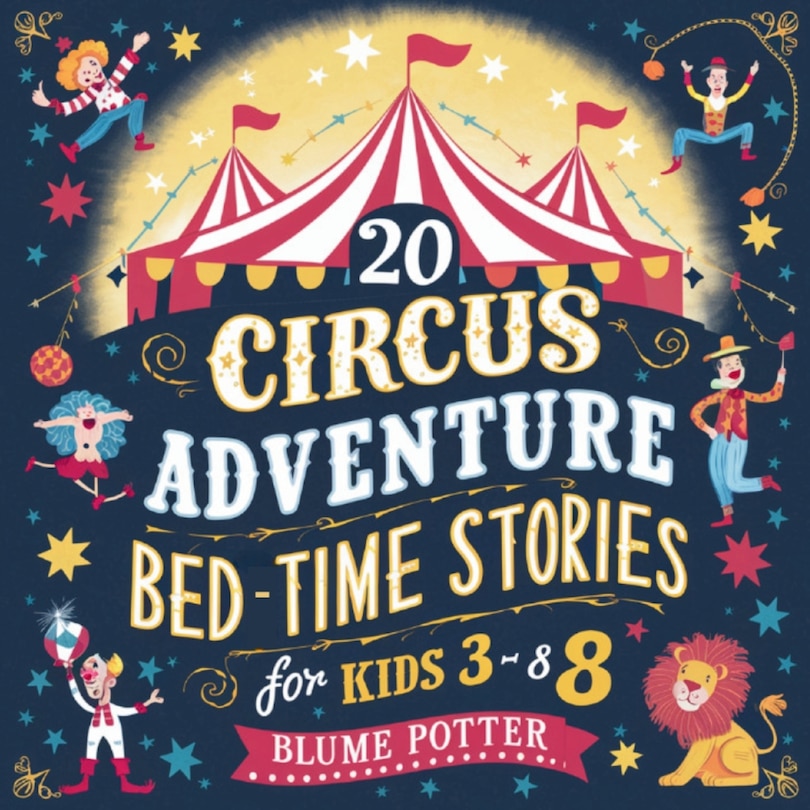Couverture_20 Circus Adventure Bedtime Stories For Kids Ages 3 - 8