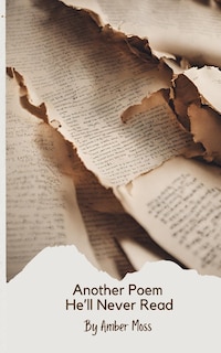 Front cover_Another Poem He'll Never Read