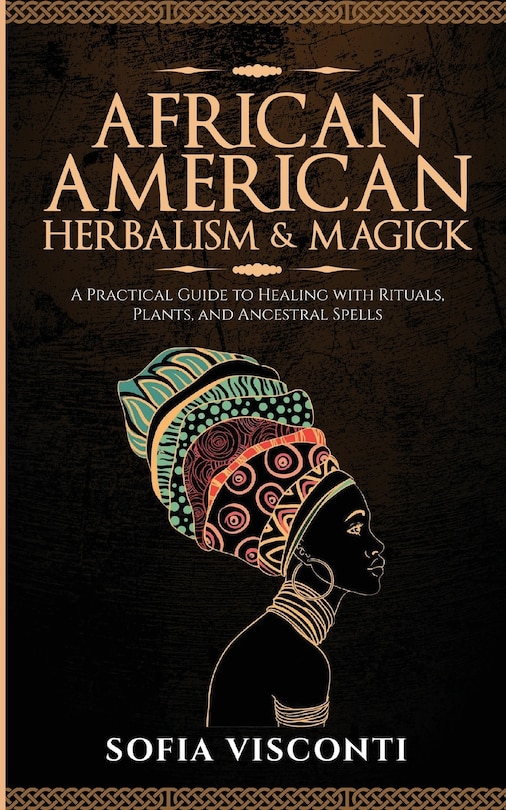 Front cover_African American Herbalism & Magick