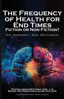 Front cover_The Frequency for Health for End Times Fiction or Non Fiction?