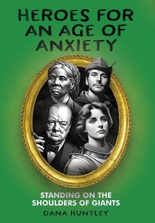 Couverture_Heroes for an Age of Anxiety