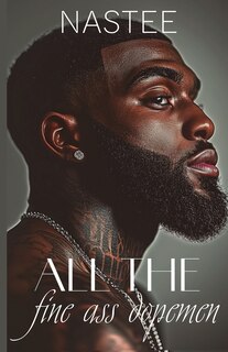 Front cover_All the Fine Ass Dopemen