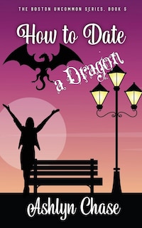 Front cover_How to Date a Dragon