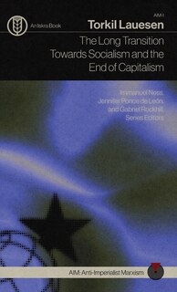 Front cover_The Long Transition Towards Socialism and the End of Capitalism